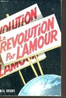 LA REVOLUTION PAR L'AMOUR